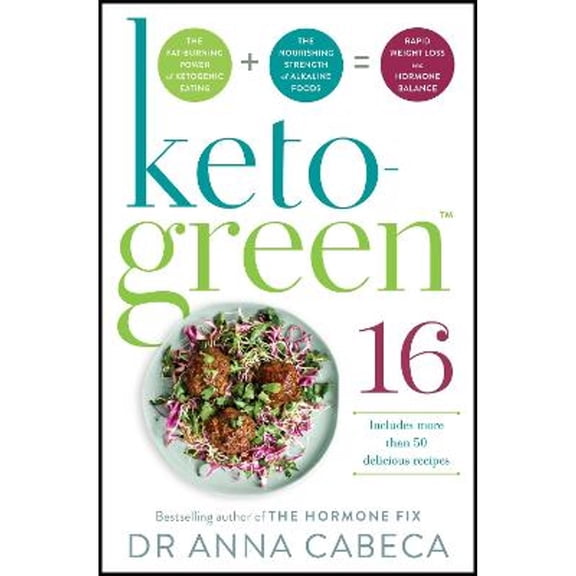 Pre-Owned Keto-Green 16: The Fat-Burning Power of Ketogenic Eating + The Nourishing Strength of Alkaline Foods = Rapid Weight Loss and Hormone Balance (Paperback) 1529410592 9781529410594