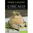 thumbnail image 2 of Pre-Owned Food Lovers' Guide To(r) Chicago: The Best Restaurants, Markets & Local Culinary Offerings (Paperback) 0762792027 9780762792023, 2 of 2