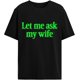 thumbnail image 1 of Camisetas geniales para hombre con la frase "Déjame preguntarle a mi esposa", 1 of 7