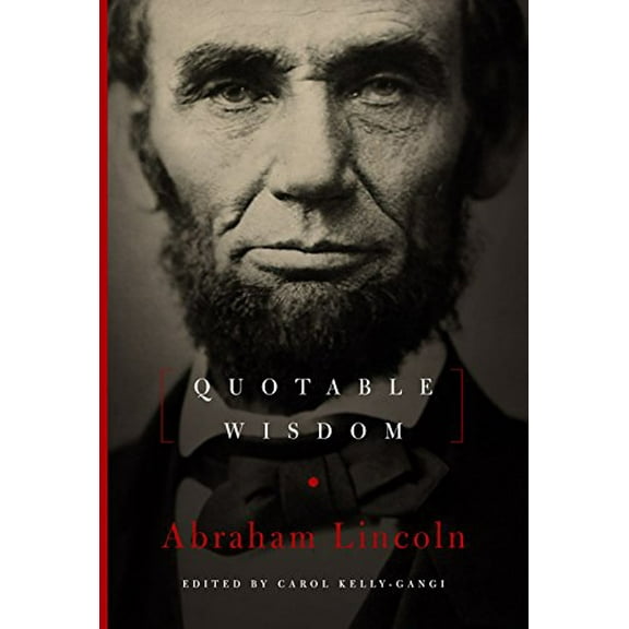 Pre-Owned Abraham Lincoln: Quotable Wisdom, 9781454911210, 1454911212, Hardcover,