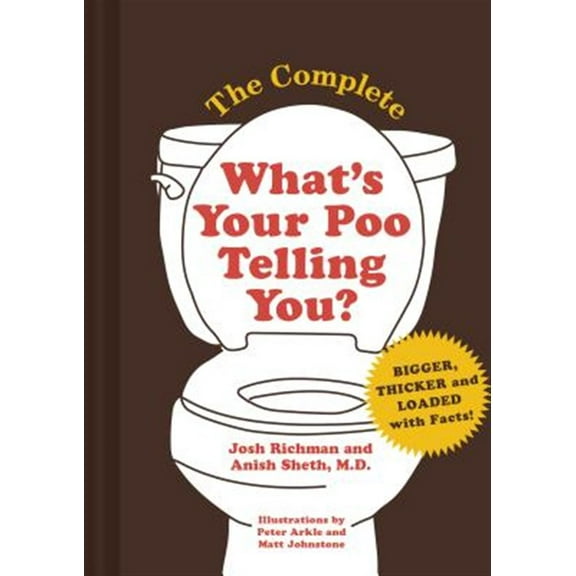 Pre-Owned The Complete What's Your Poo Telling You (Hardcover) 145217007X 9781452170077