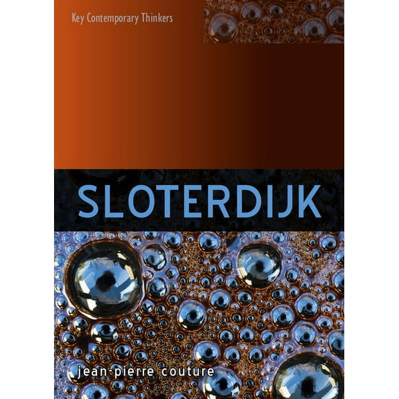 Key Contemporary Thinkers: Sloterdijk (Paperback)