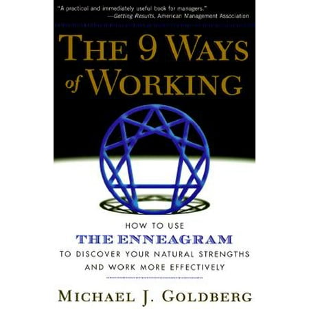 The 9 Ways of Working : How to Use the Enneagram to Discover Your Natural Strengths and Work More (Best Way To Use Discover Cashback)