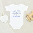 thumbnail image 2 of Newborn Baby Clothes - I'm Little But I'm Going To Become A Biggest Brother Clothes - Sibling Baby Clothes, 2 of 4