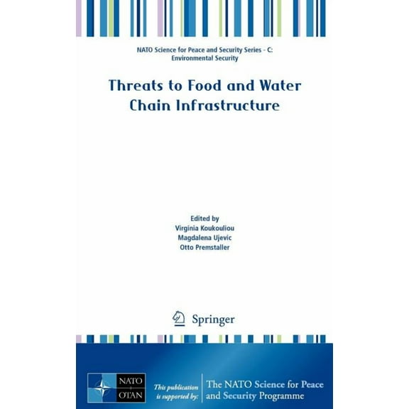 NATO Science for Peace and Security Seri Threats to Food and Water Chain Infrastructure, (Hardcover)
