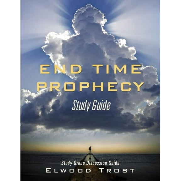 End Time Prophecy Study Guide, (Paperback)