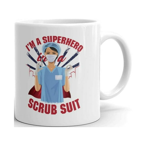 I'm a Superhero in a Scrub Suit Coffee Tea Ceramic Mug Office Work Cup Gift 11oz