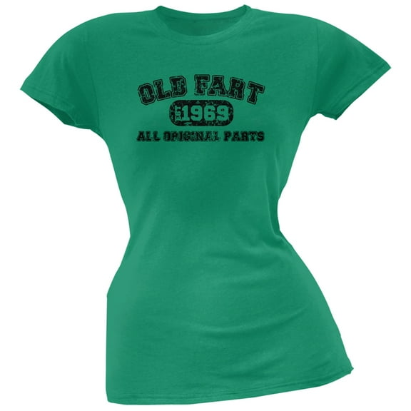 Old Fart Original Parts 1969 Funny Kelly Green Juniors Soft T-Shirt - Medium
