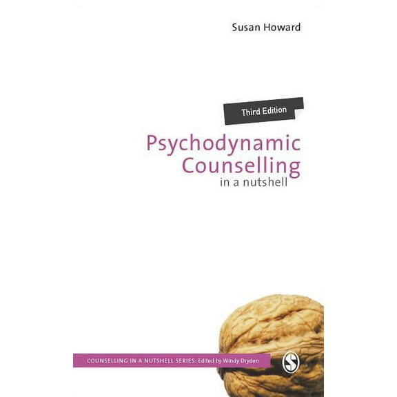 Counselling in a Nutshell Psychodynamic Counselling in a Nutshell, (Paperback)