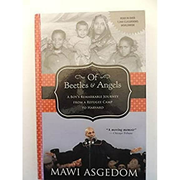 Pre-Owned Of Beetles and Angels: A Boy's Remarkable Journey from a Refugee Camp to Harvard (Paperback) 9780974390178