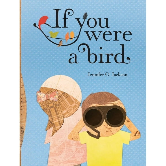 If You Were a Bird, (Hardcover)