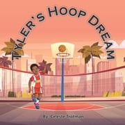 Tyler's Hoop Dream, (Paperback)