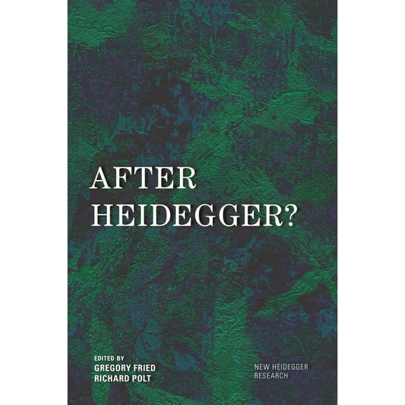 New Heidegger Research After Heidegger?, (Paperback)