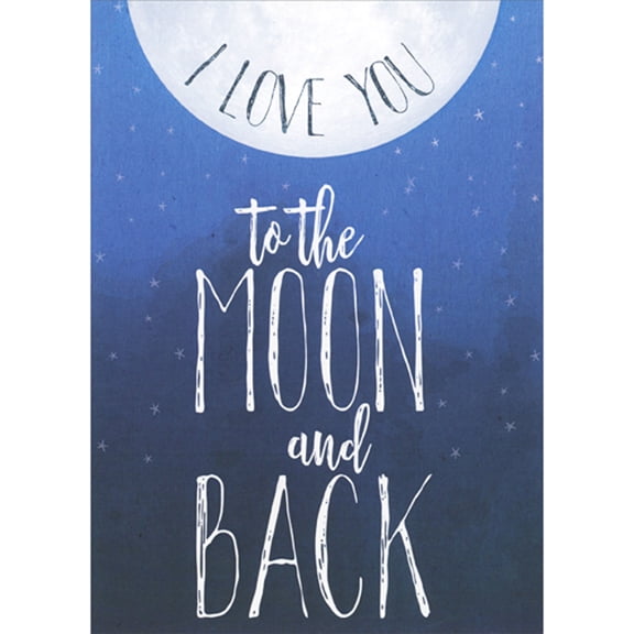Tree-Free Greetings I Love You to the Moon and Back Romantic Anniversary Card