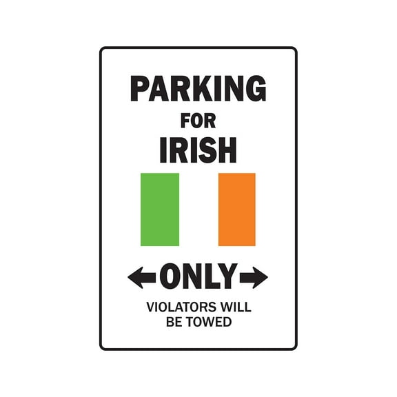 PARKING FOR IRISH ONLY Decal ireland flag national pride love | Indoor/Outdoor | 7" Tall