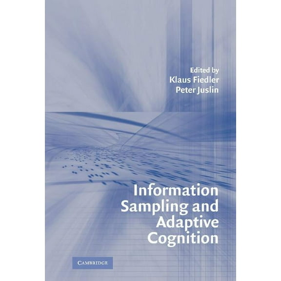 Information Sampling and Adaptive Cognition, (Hardcover)