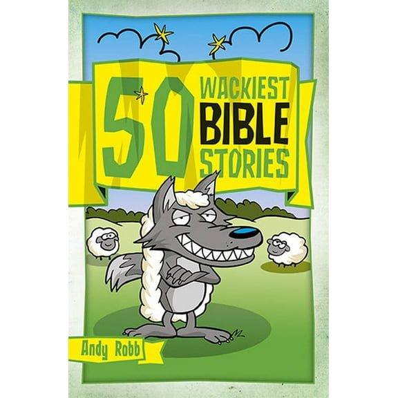 50 Wackiest Bible Stories Andy Robb (Paperback)