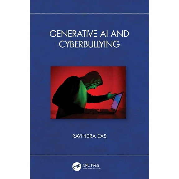 Generative AI and Cyberbullying, (Paperback)