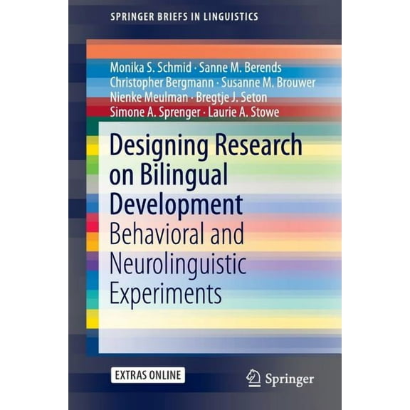 Springerbriefs in Linguistics Designing Research on Bilingual Development: Behavioral and Neurolinguistic Experiments, (Paperback)