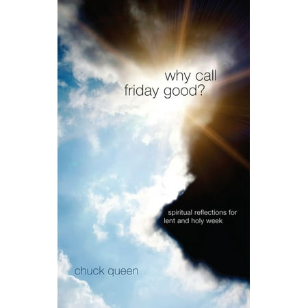 Why Call Friday Good? - eBook