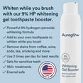 thumbnail image 4 of Auraglow Whitening Gel Booster, Add to Toothpaste to Whiten, Teeth Whitening Toothpaste Gel, 9% Hydrogen Peroxide Whitening Gel, 350+ Whitening Treatments, 6-Month Supply, 2.6oz, 4 of 6