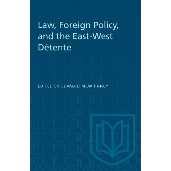 Heritage: Law, Foreign Policy, and the East-West Détente (Paperback)