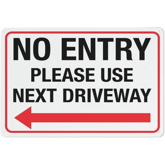 No Entry Please Use Next Driveway (Left Arrow) Sign 12X8 Inch Tin Sign Great For Garden And Yard Wall Decor