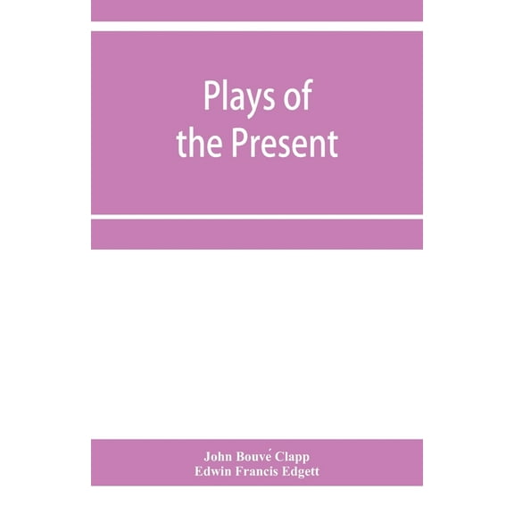 Plays of the present, (Paperback)