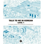 Talk to Me in Korean Level 1 (Downloadable Audio Files Included) (Paperback)