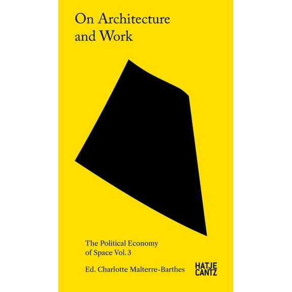 Charlotte Malterre-Barthes On Architecture and Work (Paperback)