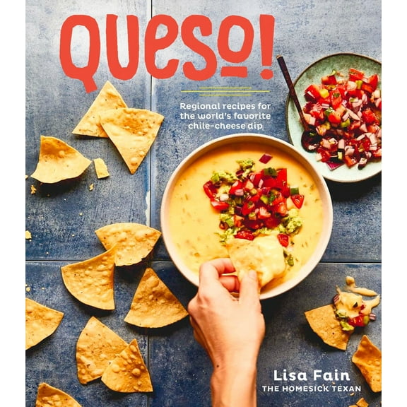Pre-Owned Queso!: Regional Recipes for the World's Favorite Chile-Cheese Dip [A Cookbook] (Hardcover 9780399579516) by Lisa Fain