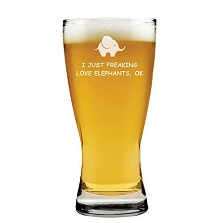 

15oz Beer Pilsner Glass I Just Freaking Love Elephants Funny