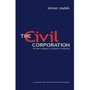 The Civil Corporation: The New Economy of Corporate Citizenship [Hardcover - Used]