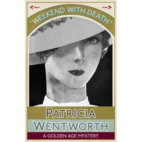 Weekend with Death: A Golden Age Mystery, (Paperback)