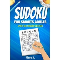 Sudoku for smarts adults: over 300 sudoku puzzles (Paperback)