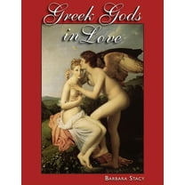 Greek Gods in Love (Paperback)