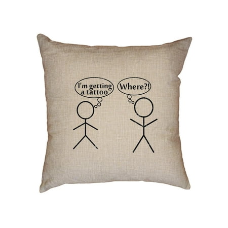 Where To Get Bamboo Sticks I'm Getting A Tattoo - Where? Stick Figures Joke Decorative Linen Throw Cushion Pillow Case with Insert ()