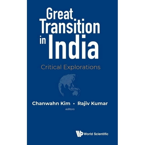Great Transition in India: Critical Explorations, (Hardcover)