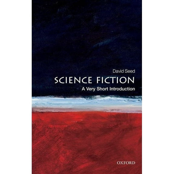 Very Short Introductions Science Fiction: A Very Short Introduction, (Paperback)