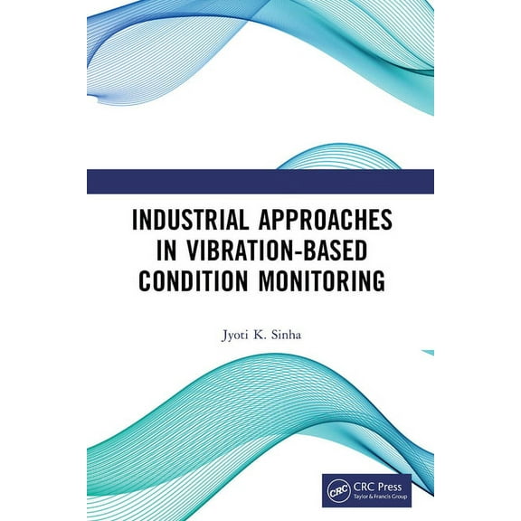 Industrial Approaches in Vibration-Based Condition Monitoring, (Paperback)