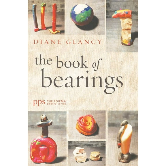 Poiema Poetry: The Book of Bearings (Paperback)