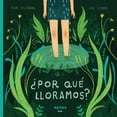 thumbnail image 1 of Libro ¿por Que Lloramos? Tapa Blanda, Autor Fran Pintadera, Editorial Akiara Books, 1 of 2