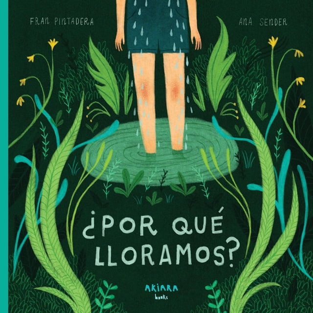Libro ¿por Que Lloramos? Tapa Blanda, Autor Fran Pintadera, Editorial Akiara Books