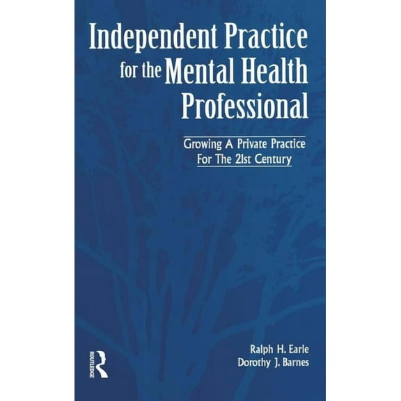 Independant Practice for the Mental Health Professional, (Hardcover)