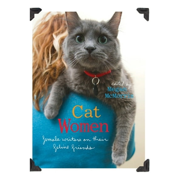 Pre-Owned Cat Women: Female Writers on Their Feline Friends (Paperback) 1580052037 9781580052030