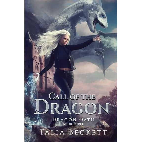 Dragon Oath Call of the Dragon: Dragon Oath Book 3, Book 3, (Paperback)