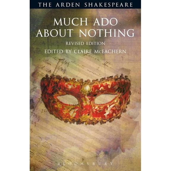 Arden Shakespeare Third Much ADO about Nothing: Revised Edition, (Paperback)