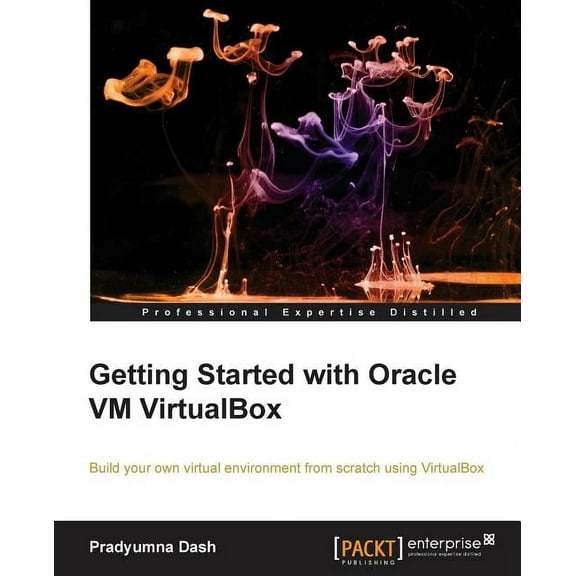 Getting Started with Oracle VM Virtualbox (Paperback)