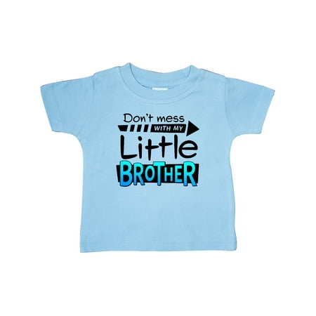 

Inktastic Don t Mess with my Little Brother Gift Baby Boy or Baby Girl T-Shirt