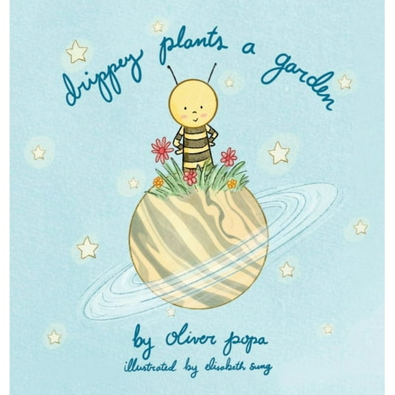 Drippey Plants A Garden, (Hardcover)